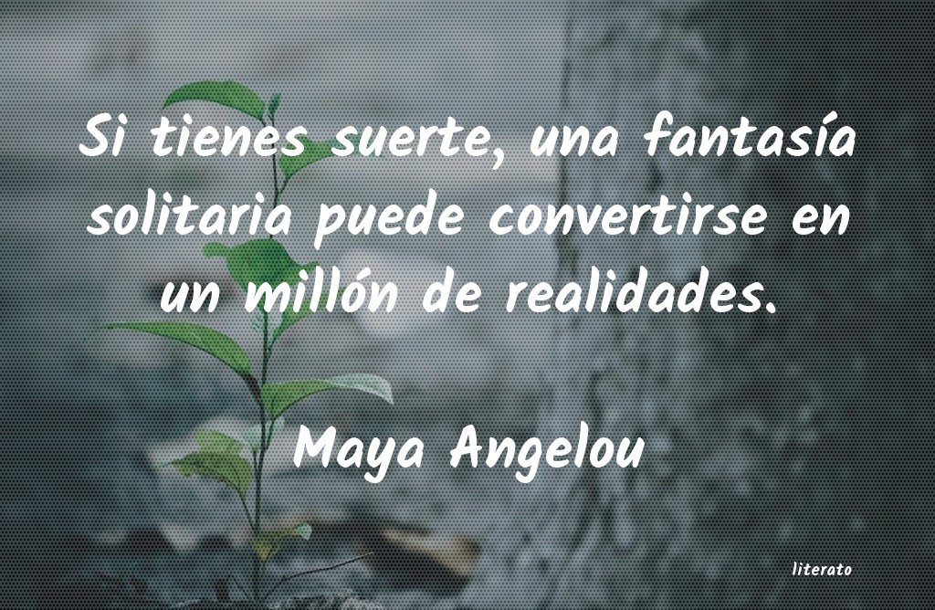 frases de Maya Angelou