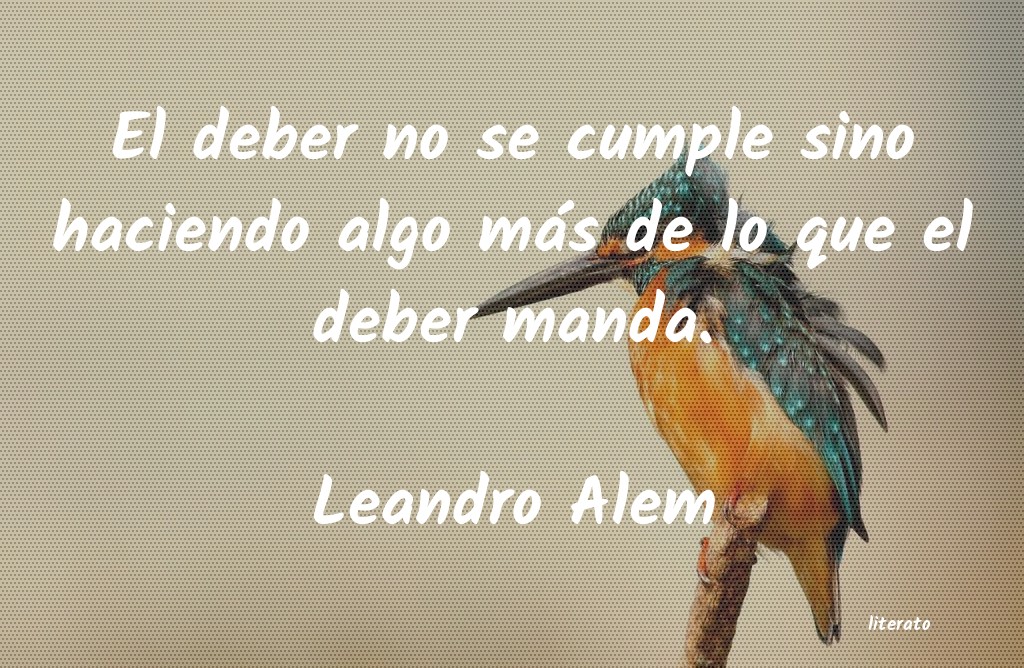 frases de Leandro Alem