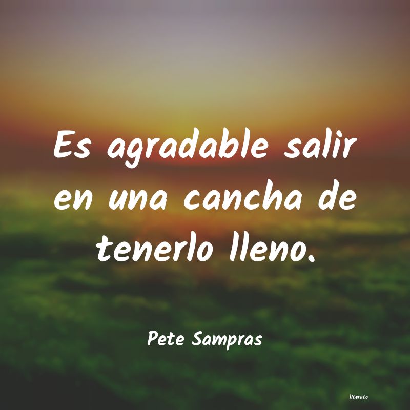 Frases de Pete Sampras