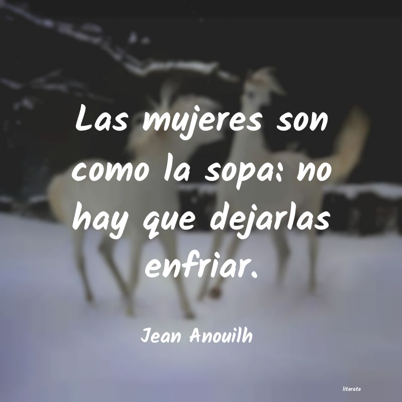 Frases de Jean Anouilh