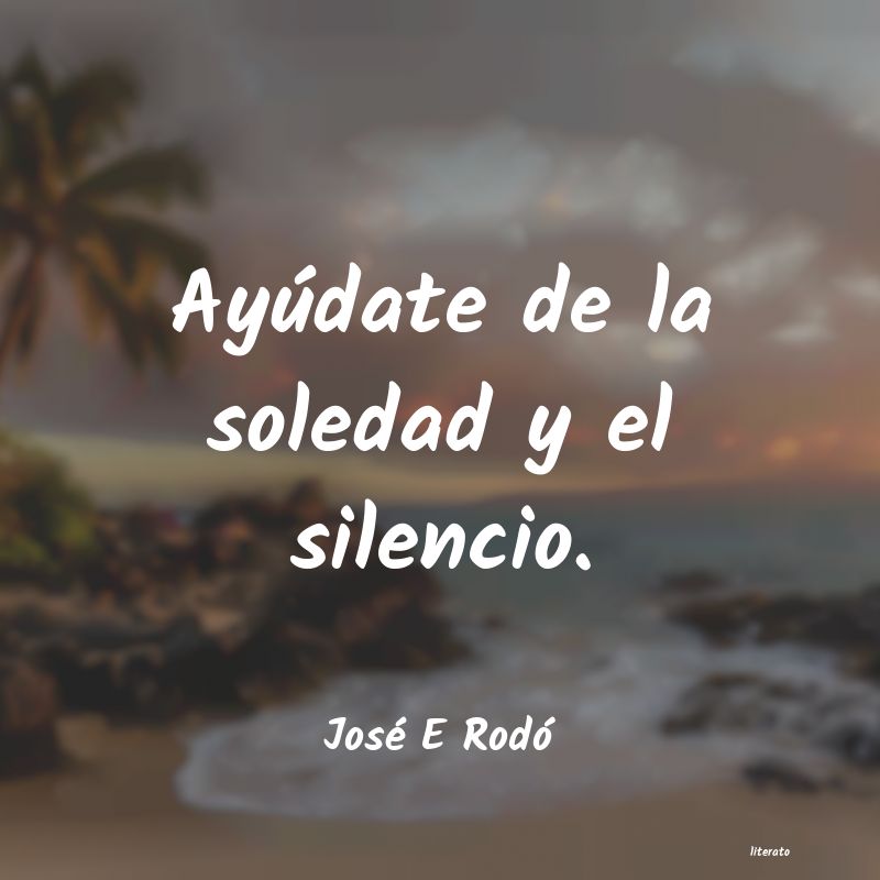 Frases de José E Rodó