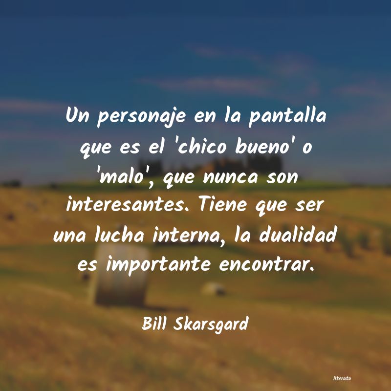 Frases de Bill Skarsgard