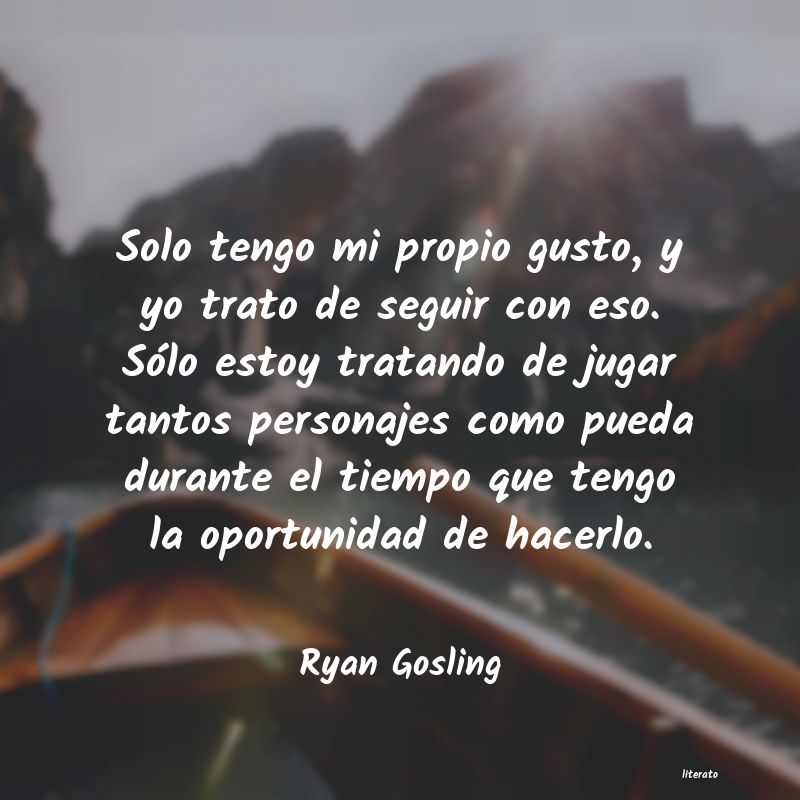 Frases de Ryan Gosling