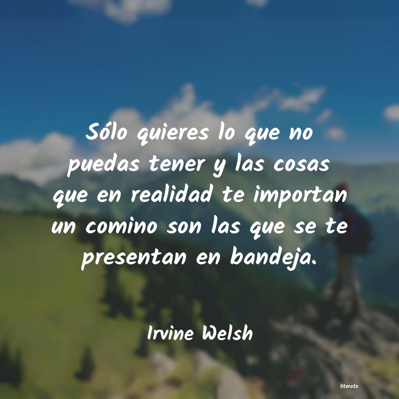 frases de Irvine Welsh