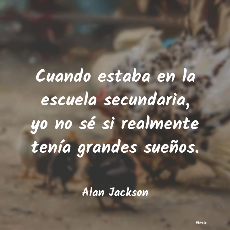 Frases de Alan Jackson