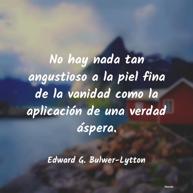 Frases de Edward G. Bulwer-Lytton