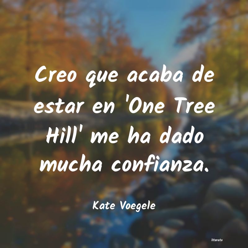 frases de Kate Voegele