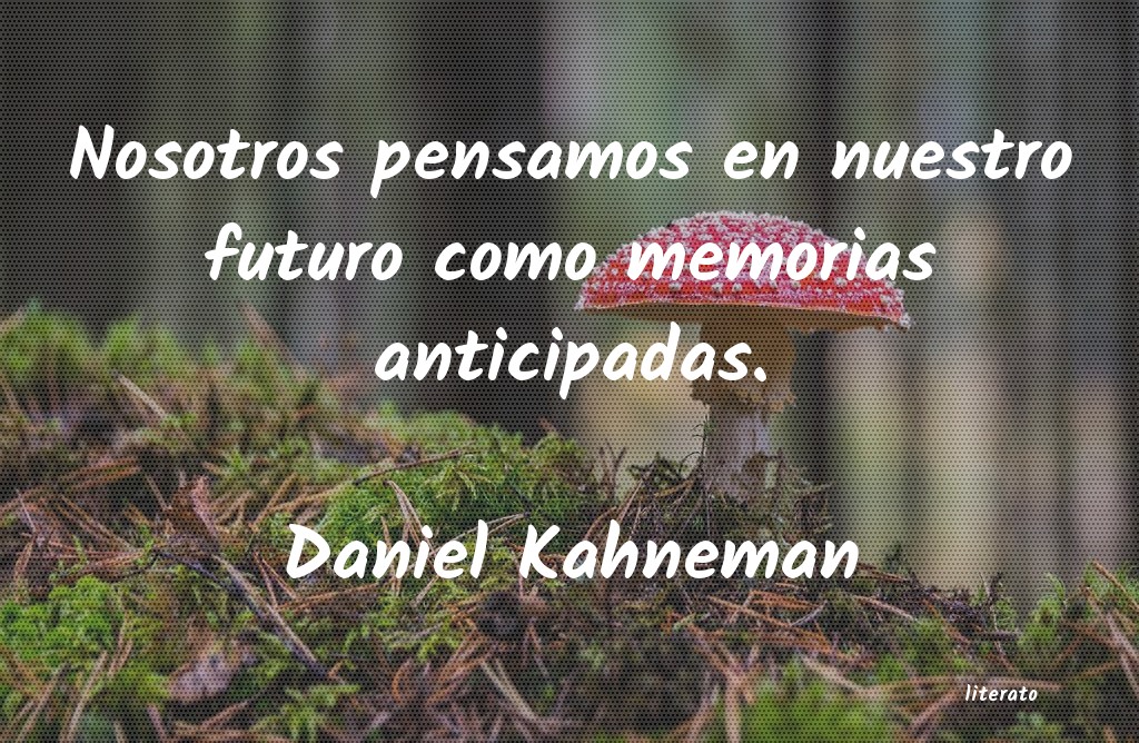 Frases de Daniel Kahneman