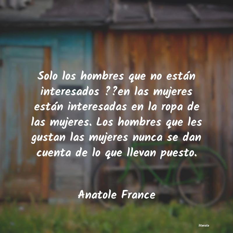 Frases de Anatole France