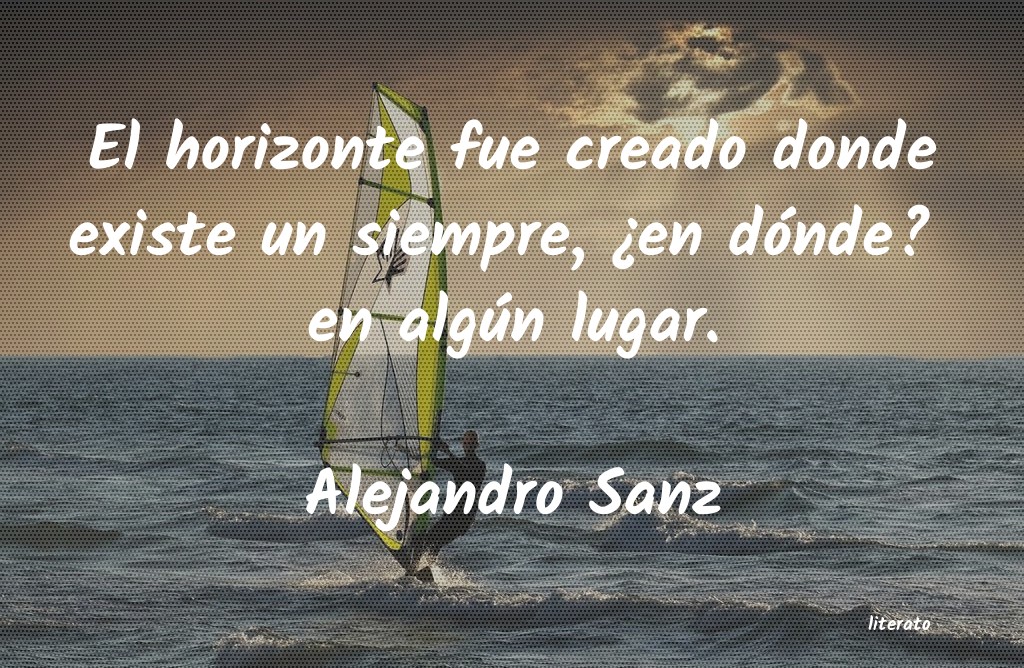 Frases de Alejandro Sanz