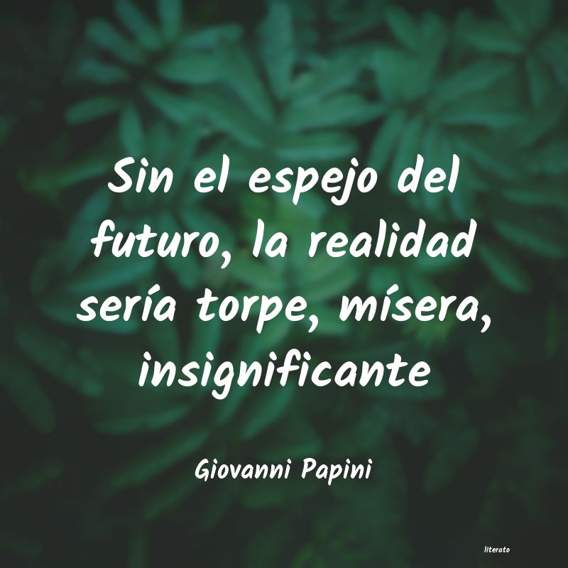 Frases de Giovanni Papini