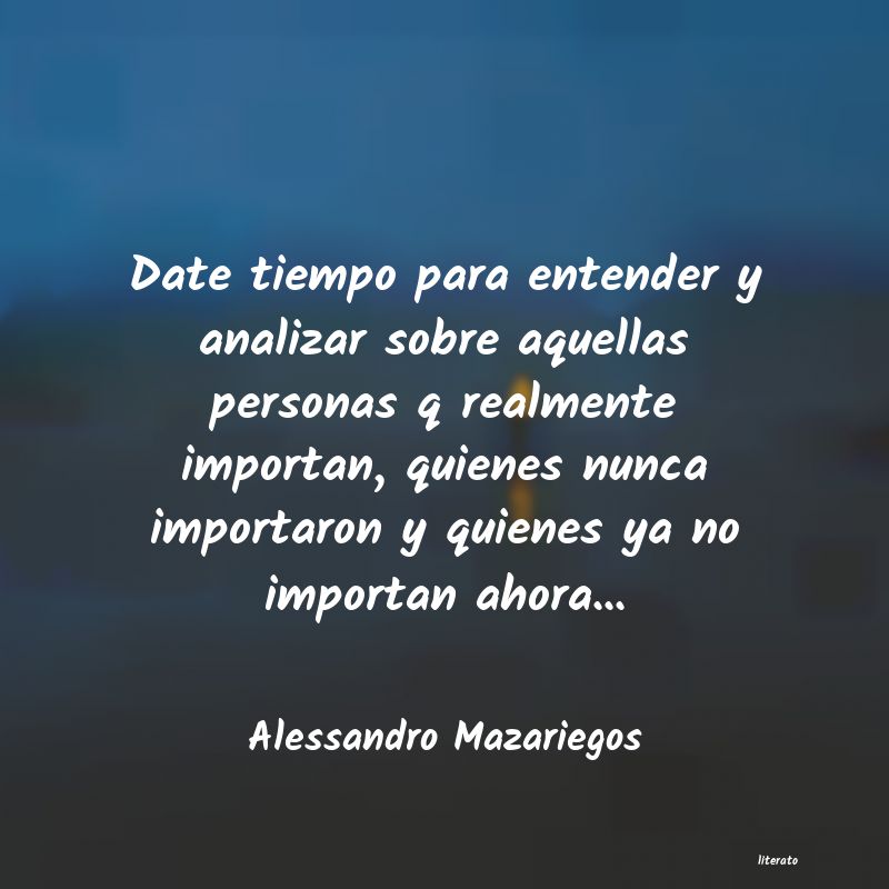 Frases de Alessandro Mazariegos