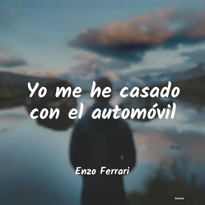 frases de Enzo Ferrari