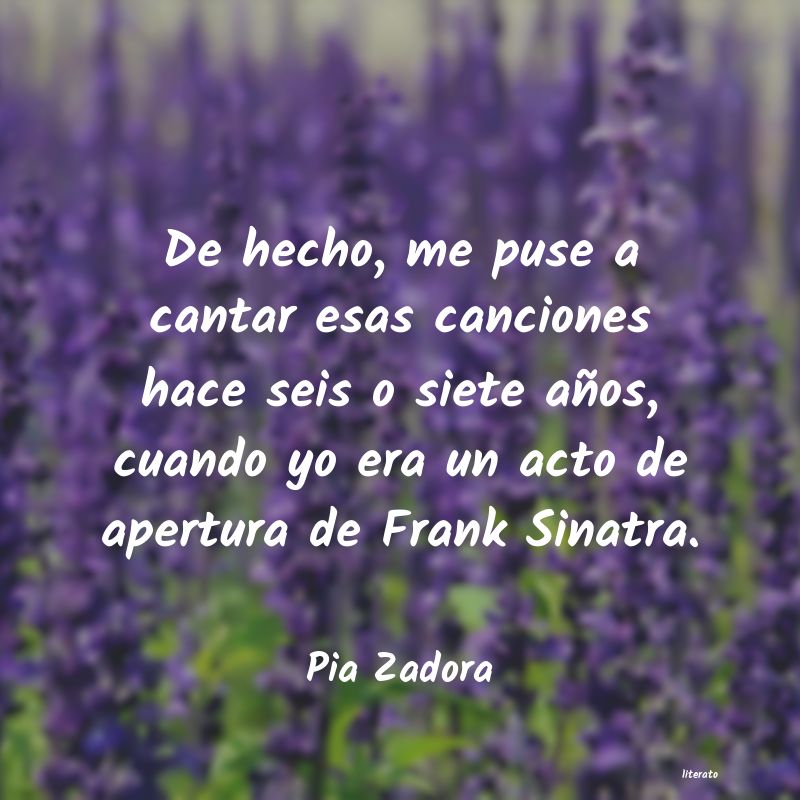 Frases de Pia Zadora