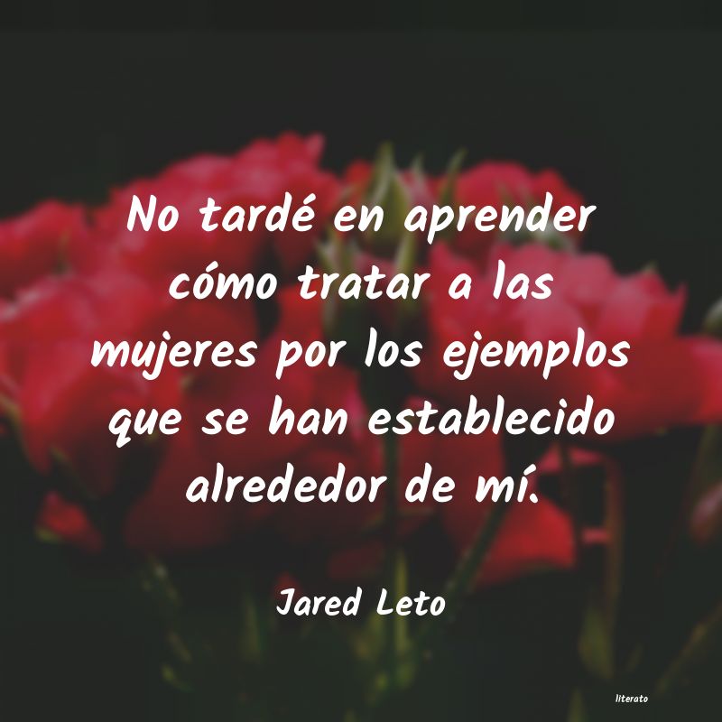 frases de Jared Leto