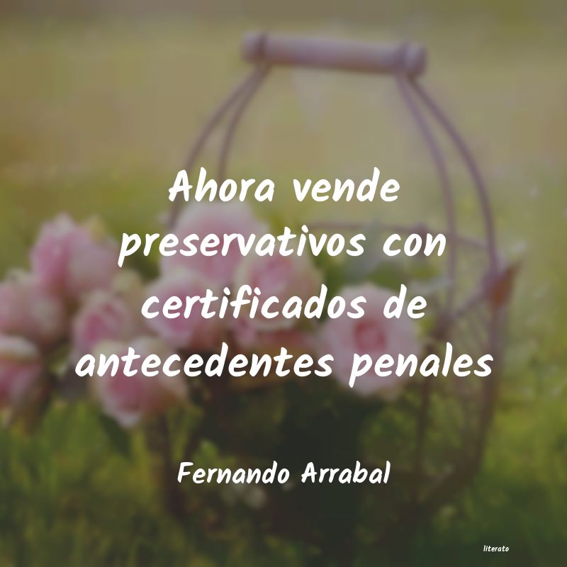 frases de Fernando Arrabal