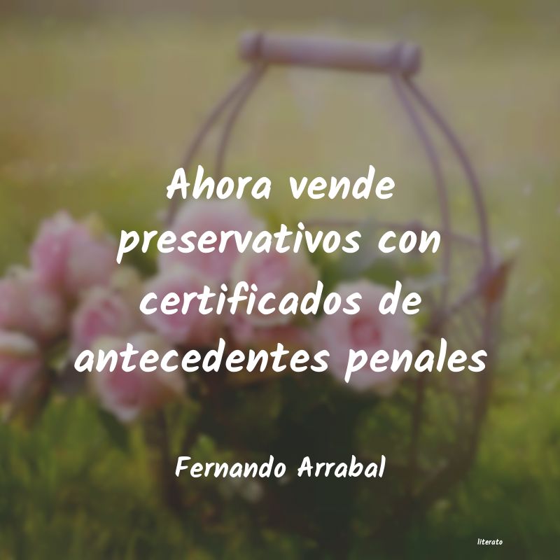 Frases de Fernando Arrabal