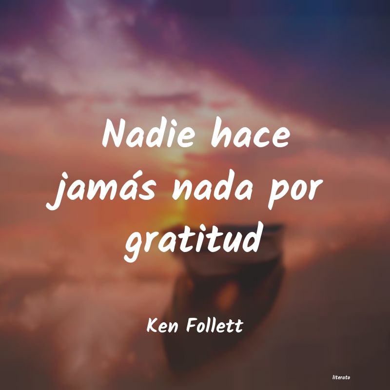 Frases de Ken Follett