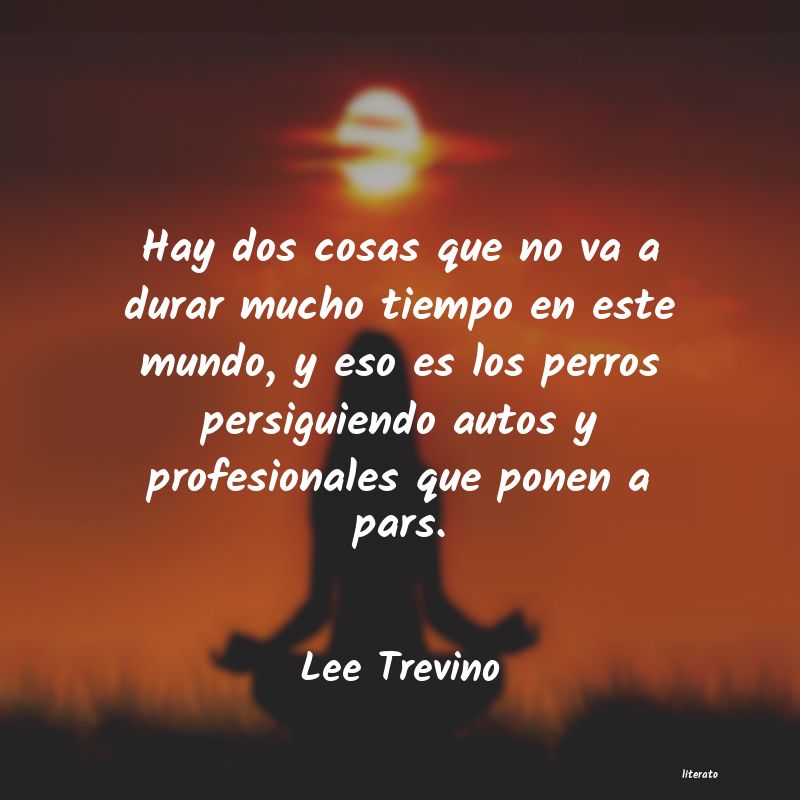 Frases de Lee Trevino