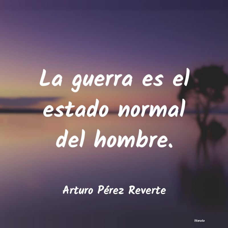 Frases de Arturo Pérez Reverte