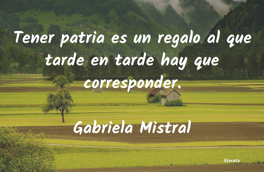 Frases de Gabriela Mistral