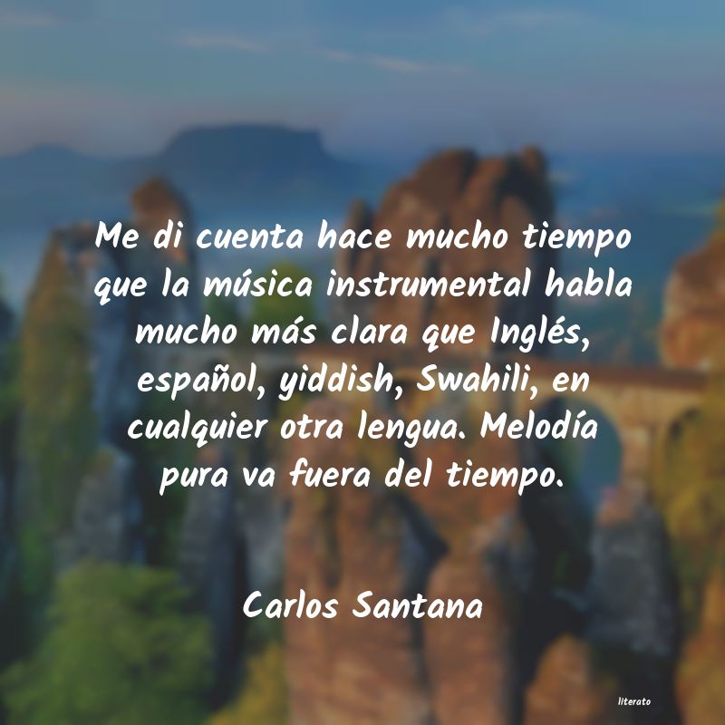 frases de Carlos Santana