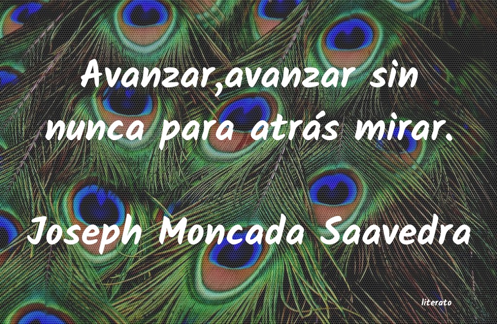 Frases de Joseph Moncada Saavedra