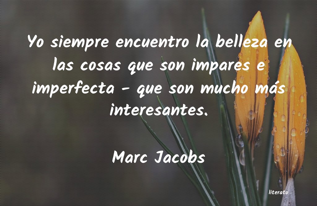 Frases de Marc Jacobs