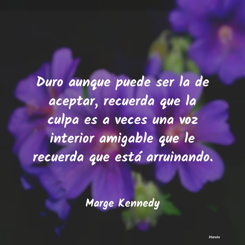 Frases de Marge Kennedy