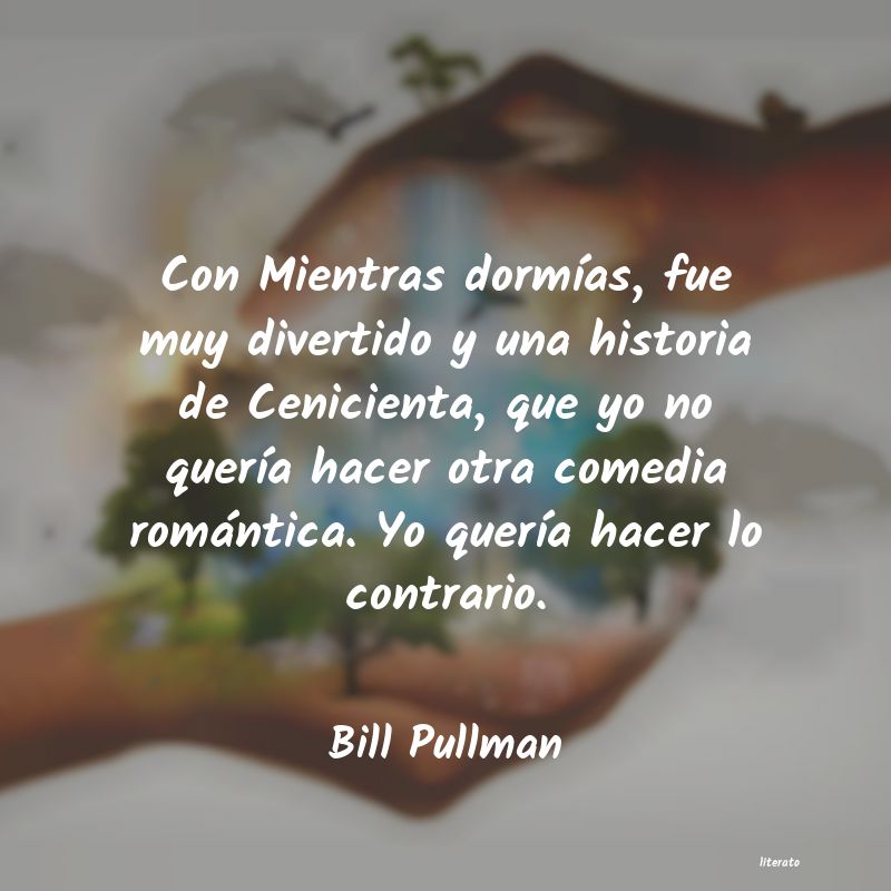 Frases de Bill Pullman