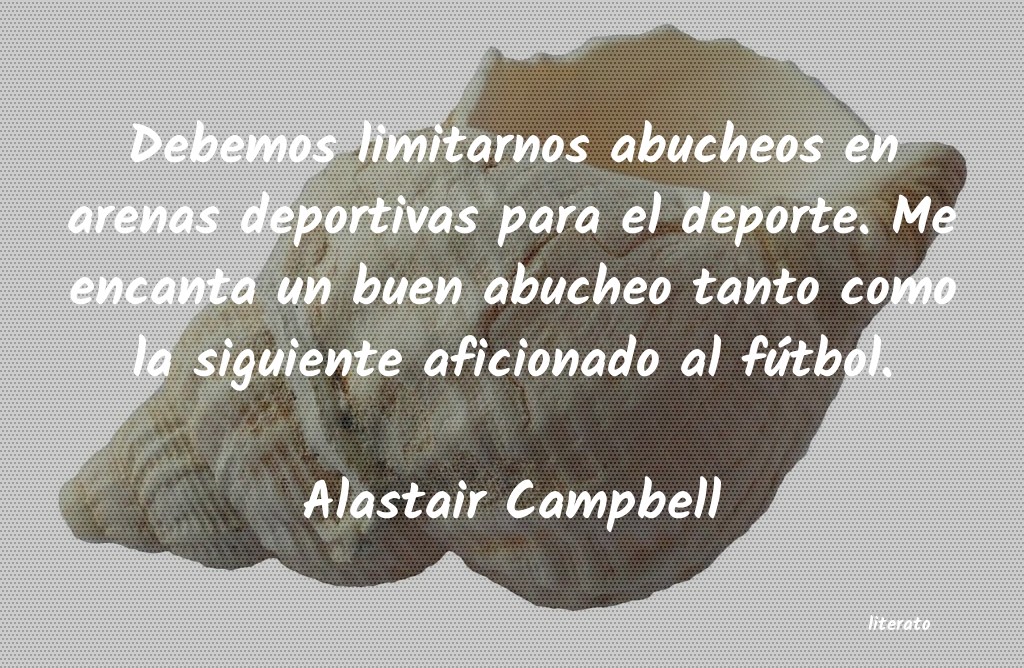 frases de Alastair Campbell