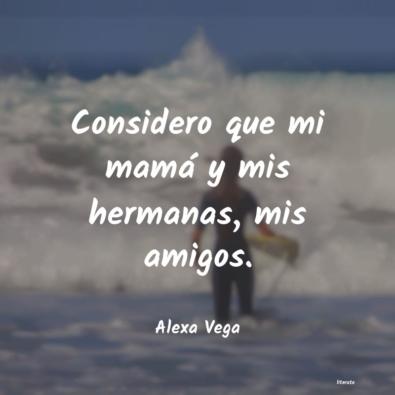 frases de Alexa Vega
