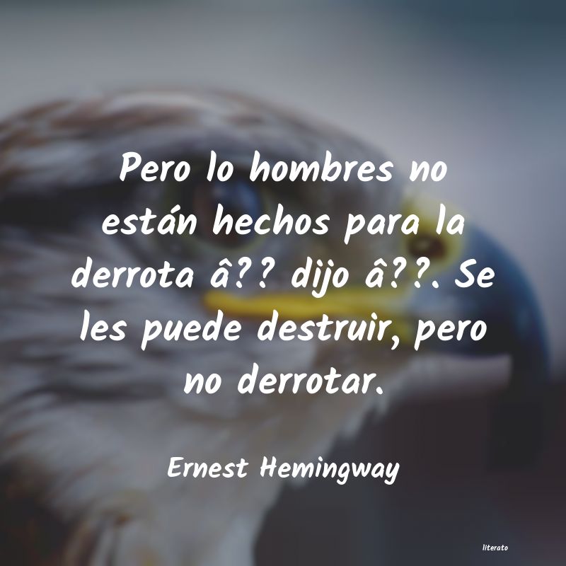 Frases de Ernest Hemingway