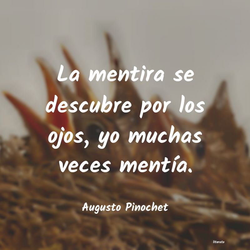 Frases de Augusto Pinochet