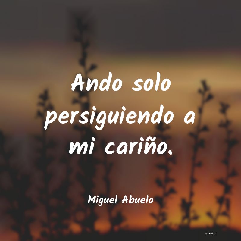 Frases de Miguel Abuelo