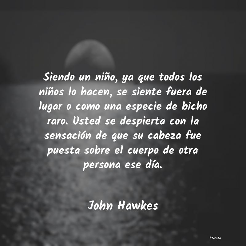 Frases de John Hawkes