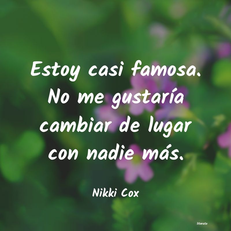 frases de Nikki Cox