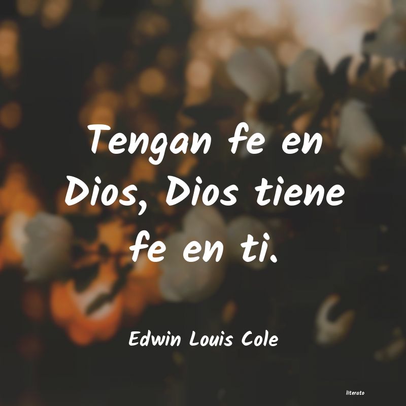 Frases de Edwin Louis Cole