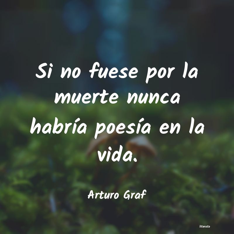 frases de Arturo Graf