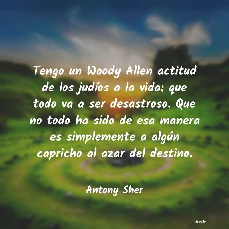 Frases de Antony Sher