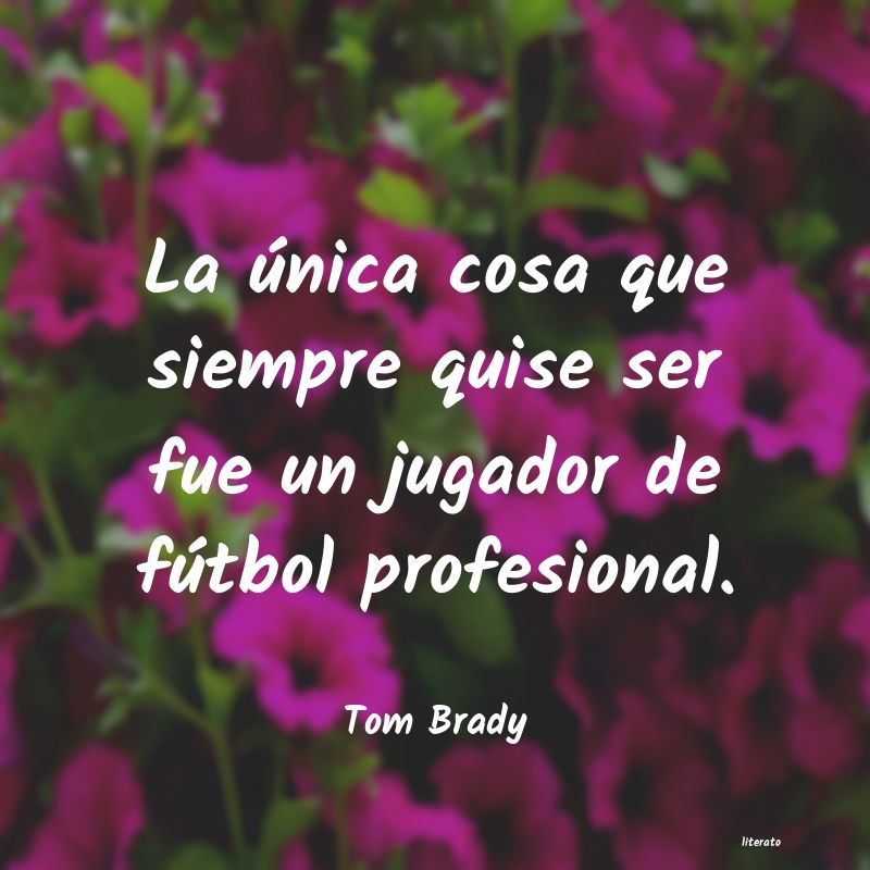 Frases de Tom Brady