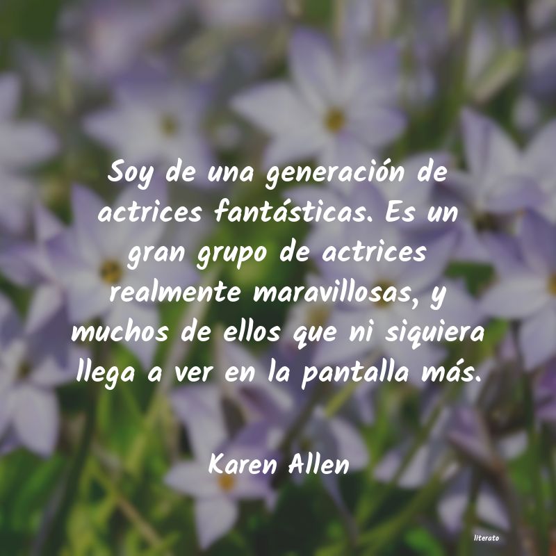 Frases de Karen Allen