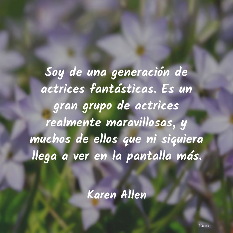 frases de Karen Allen