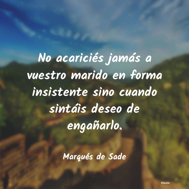 Frases de Marqués de Sade