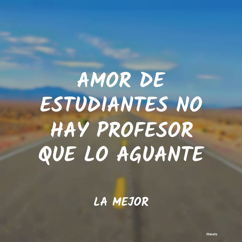 Frases de LA MEJOR