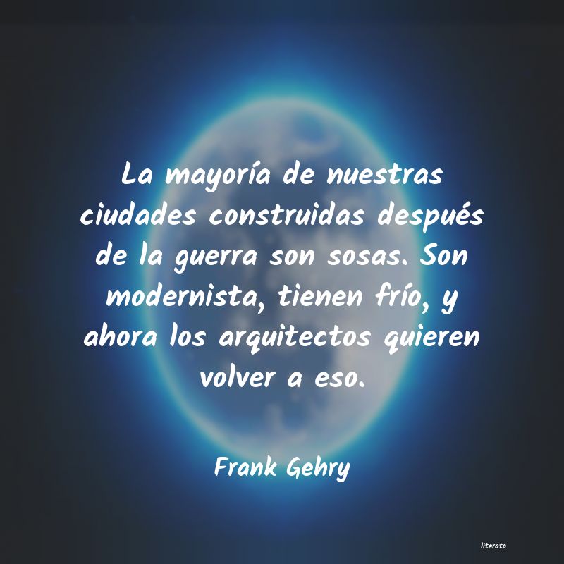 frases de Frank Gehry