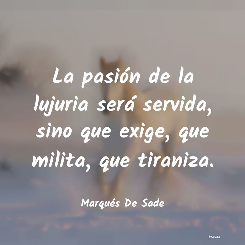 Frases de Marqués De Sade