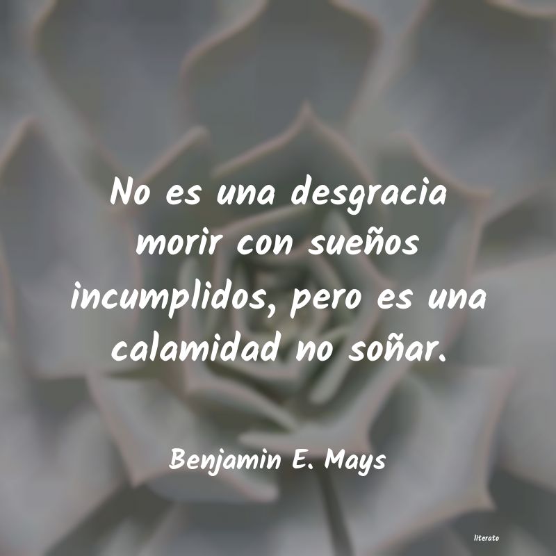 Frases de Benjamin E. Mays