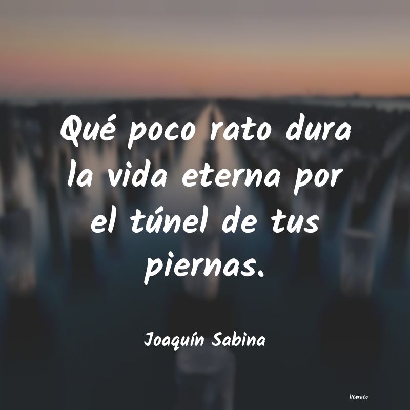 frases de JoaquÃn Sabina