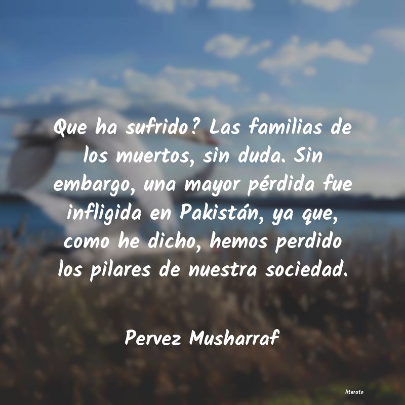 Frases de Pervez Musharraf